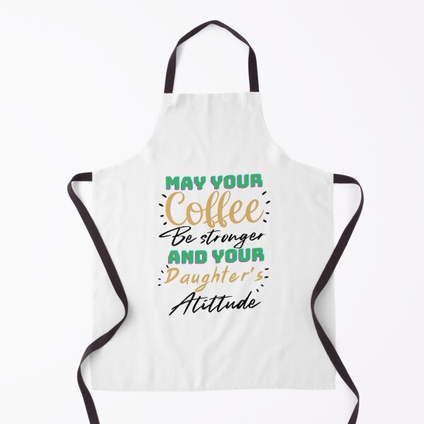Item preview, Funny Quote: May Your Coffee Be Stronger Than Your Daughter's Attitude  designed and sold by AmeliaStore1.