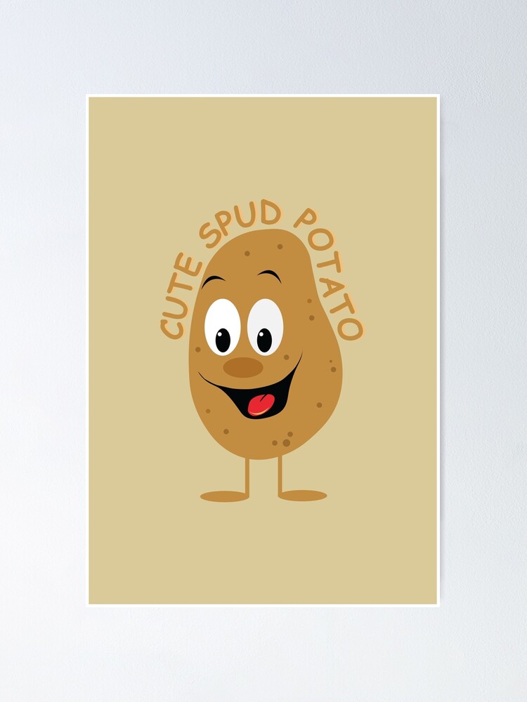 Cute Spud Potato Poster For Sale By Designerpriti Redbubble