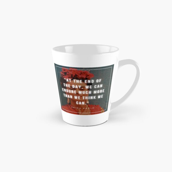 Item preview, At the end of the day, we can endure much more than we think we can | Frida Kahlo | Art | Painter designed and sold by iwaya-bazaar.