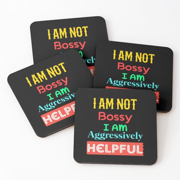 Item preview, I Am Not Bossy I Am Aggressively Helpful Funny Saying T-shirt. designed and sold by Sloyar.