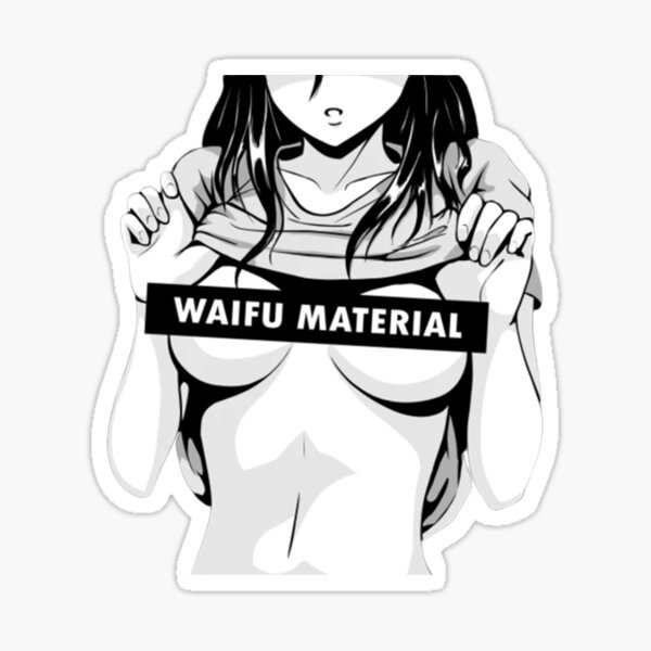 Anime Waifu Material Sticker Sticker For Sale By Jaboiherman Redbubble 7525