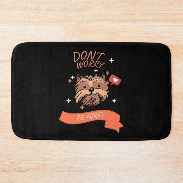 Item preview, Don't worry be furry designed and sold by Wooden-rack.