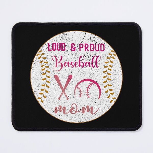 Item preview, Loud and Proud Baseball Mom designed and sold by franktact.