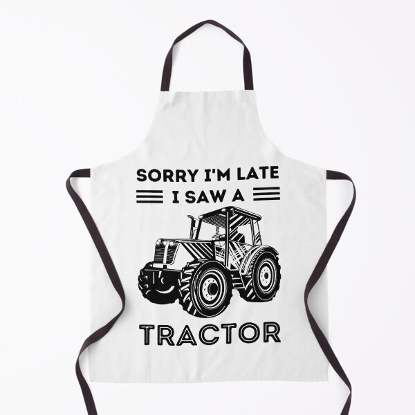 Item preview, Sorry I'm late I saw a Tractor - farmer tractor farm farming designed and sold by DSOC-Clothing.