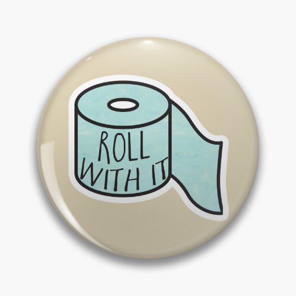 Item preview, Roll with it - toilet paper pun designed and sold by hitechmom.