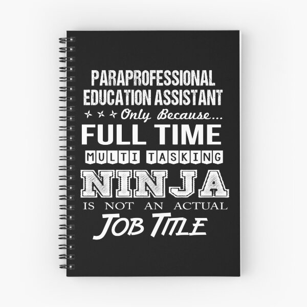 Item preview, Paraprofessional Education Assistant T Shirt - Ninja Job Gift Item Tee designed and sold by ritterdick.