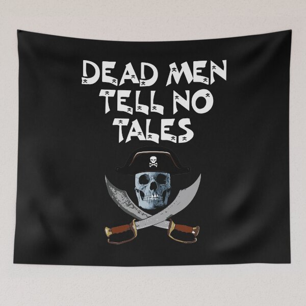 Item preview, Dead Men Tell No Tales Pirates designed and sold by Bendthetrend.
