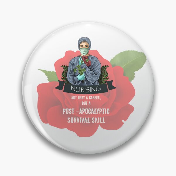 Item preview, Nursing not only a career but a post-apocalyptic survival skill designed and sold by 4You4U.