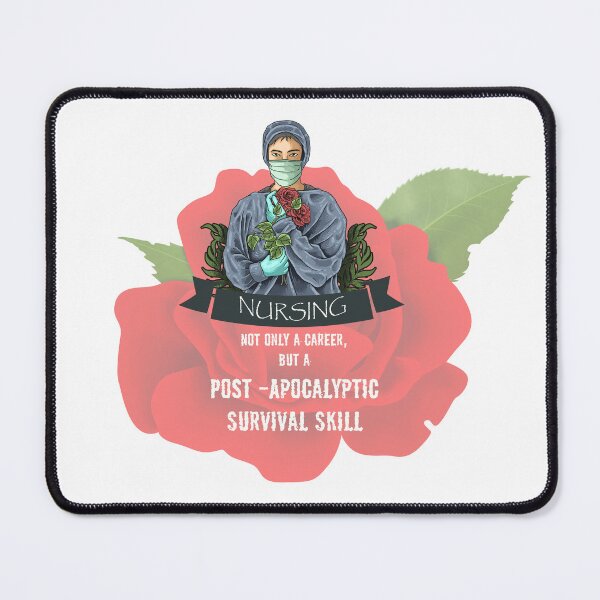 Item preview, Nursing not only a career but a post-apocalyptic survival skill designed and sold by 4You4U.