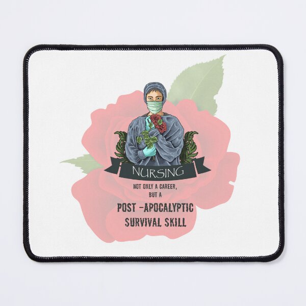 Item preview, Nursing not only a career but a post-apocalyptic survival skill designed and sold by 4You4U.