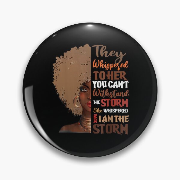 Item preview, She Whispered Back I Am The Storm Black History Month designed and sold by stanton88.