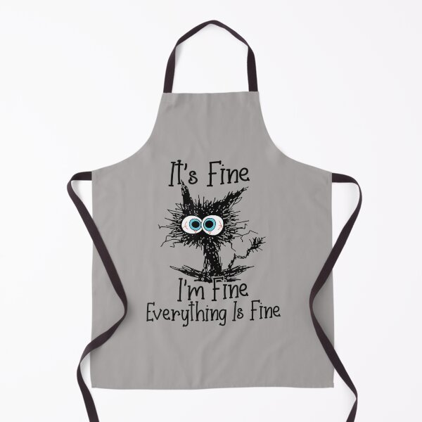Item preview, It's Fine I'm Fine Everything Is Fine Funny cat  designed and sold by zacben.