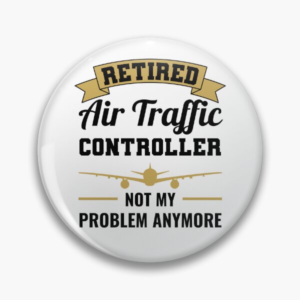 Item preview, Retired Retired Air Traffic Controller Retired ATC Aviation designed and sold by DSOC-Clothing.