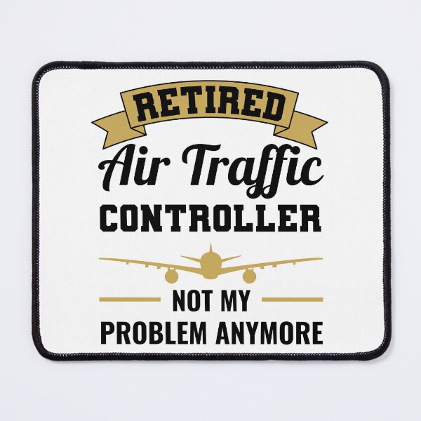 Item preview, Retired Retired Air Traffic Controller Retired ATC Aviation designed and sold by DSOC-Clothing.