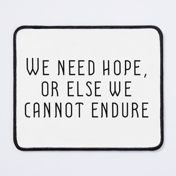 Item preview, We need Hope - ACOTAR quote designed and sold by CozyKTCat.