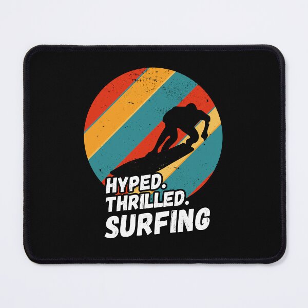 Item preview, Hyped, Thrilled, Surfing - Surfing Silhouette, Wave riding designed and sold by rattob.