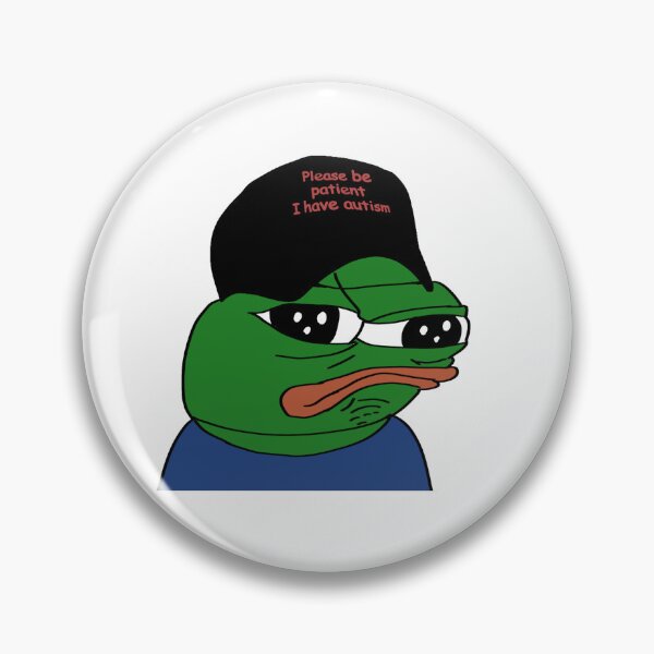 Item preview, Please be patient  I have autism Pepe  designed and sold by TheMemesLord.