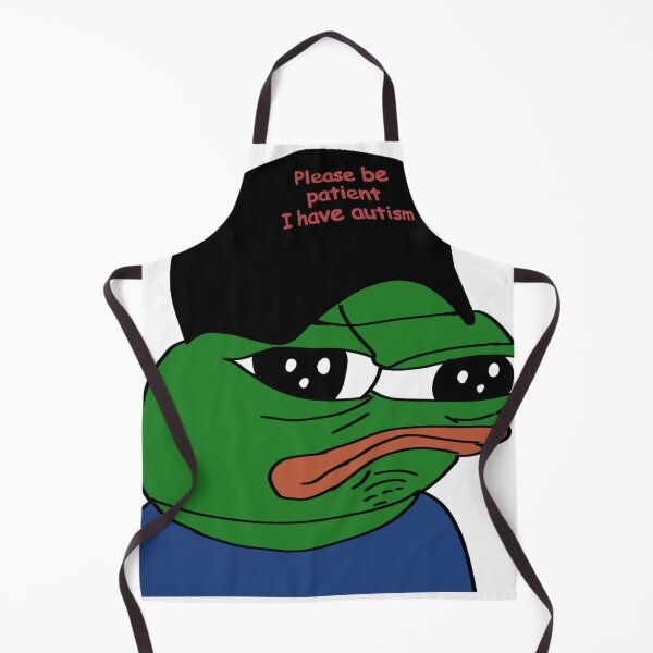 Item preview, Please be patient I have autism Pepe designed and sold by TheMemesLord.