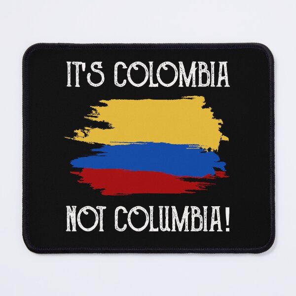 Item preview, Colombia not Columbia Funny Quote Colombian T Shirt designed and sold by Timcito.
