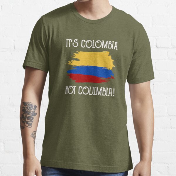  Columbia Camisa – It 's. No Columbia. – Funny camisa