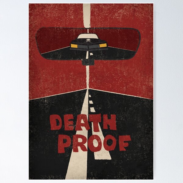 Death Proof Poster - The Punk Rock Store