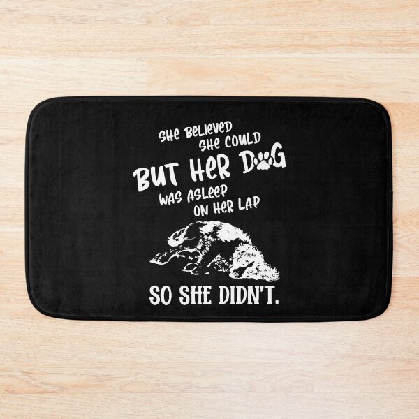 Item preview, She Believed She Could, But Her Dog Was Asleep on Her Lap designed and sold by Dressed For  Duty.