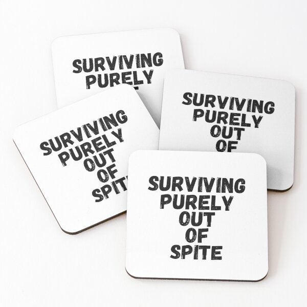 Item preview, Surviving purely out of spite designed and sold by SheIsAQueen.