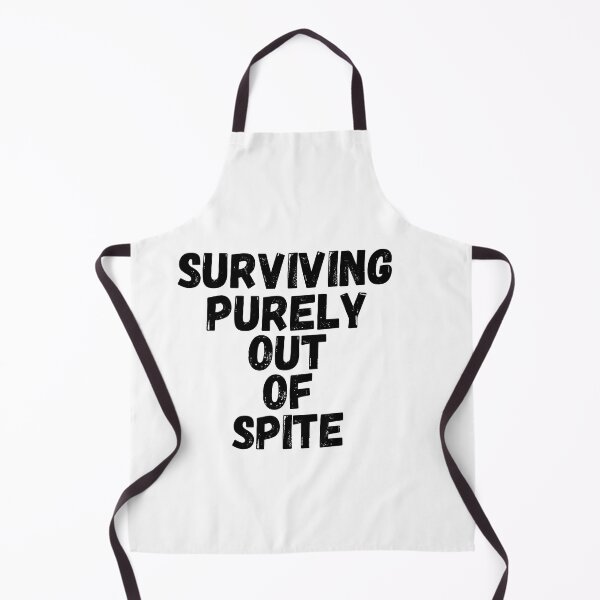Item preview, Surviving purely out of spite designed and sold by SheIsAQueen.