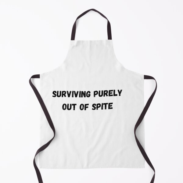 Item preview, Surviving purely out of spite designed and sold by SheIsAQueen.