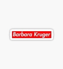 Barbara Kruger Sticker