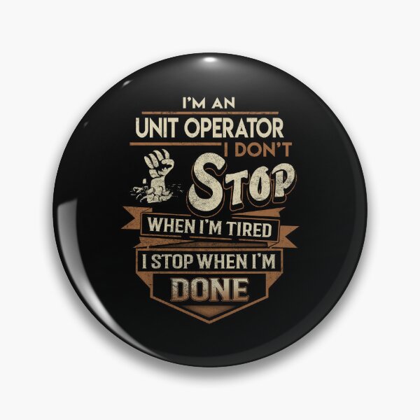 Item preview, Unit Operator T Shirt - I Stop When Done Job Gift Item Tee designed and sold by natalinedk.