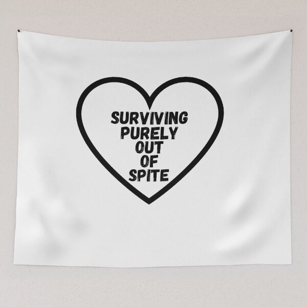 Item preview, Surviving purely out of spite designed and sold by SheIsAQueen.