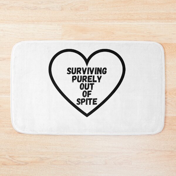 Item preview, Surviving purely out of spite designed and sold by SheIsAQueen.