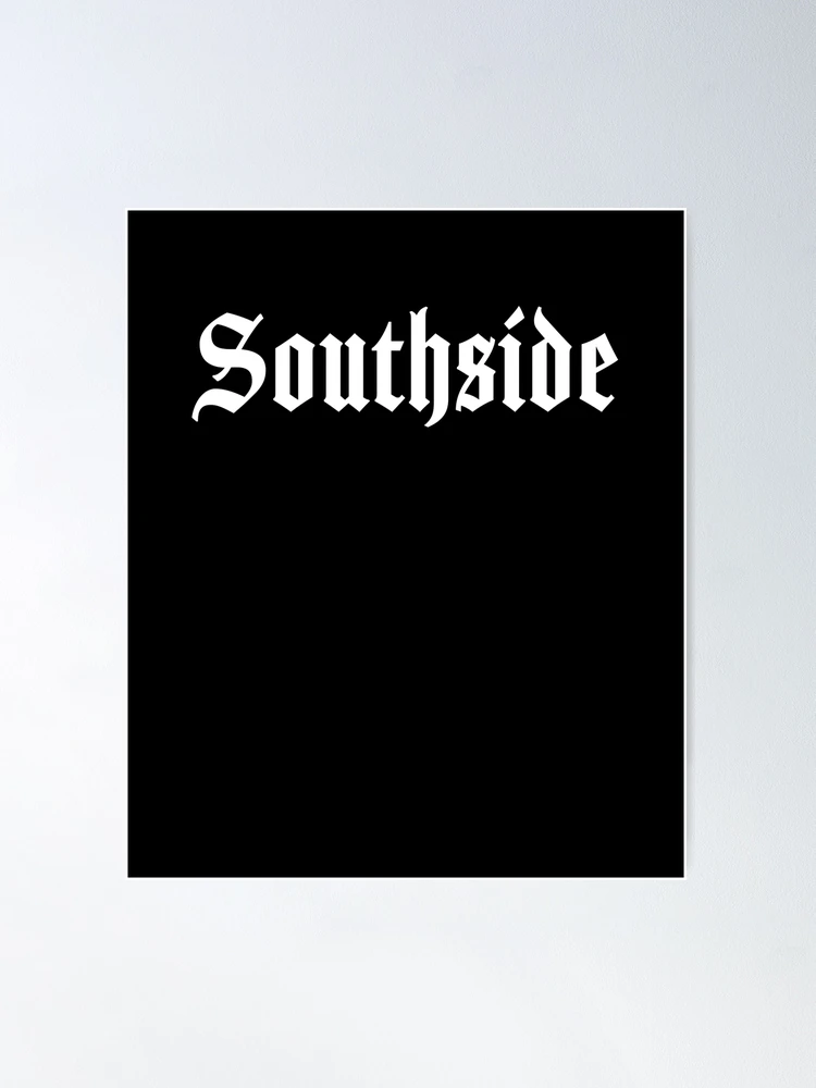 Southside South Side Hip Hop Rap Ghetto Hood | Poster