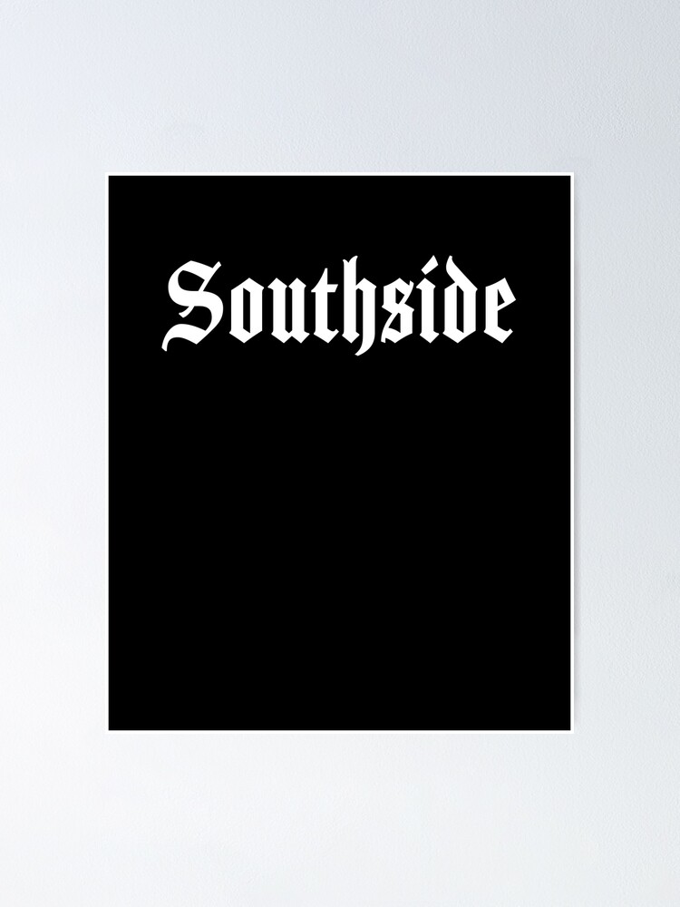 Southside South Side Hip Hop Rap Ghetto Hood | Poster
