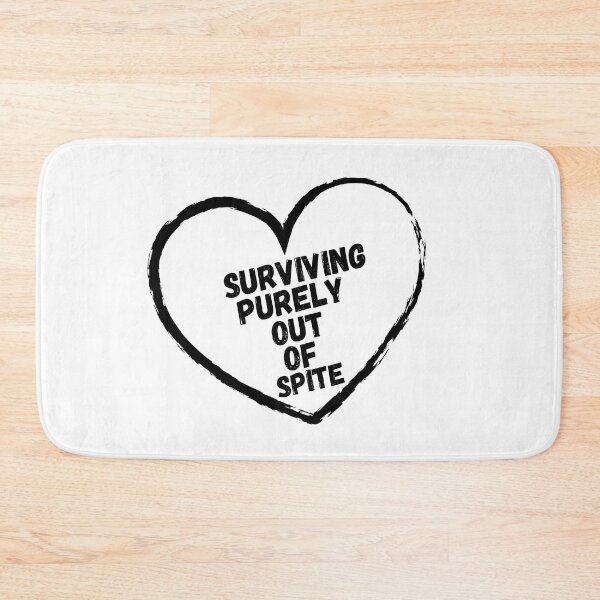 Item preview, Surviving purely out of spite designed and sold by SheIsAQueen.