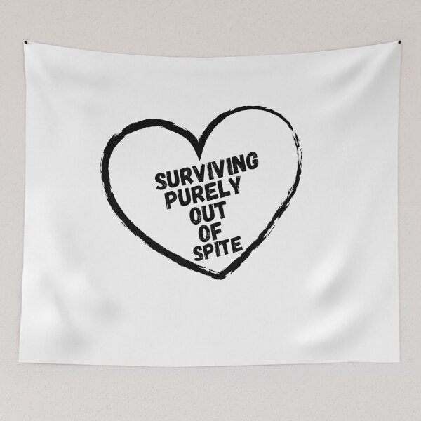 Item preview, Surviving purely out of spite designed and sold by SheIsAQueen.