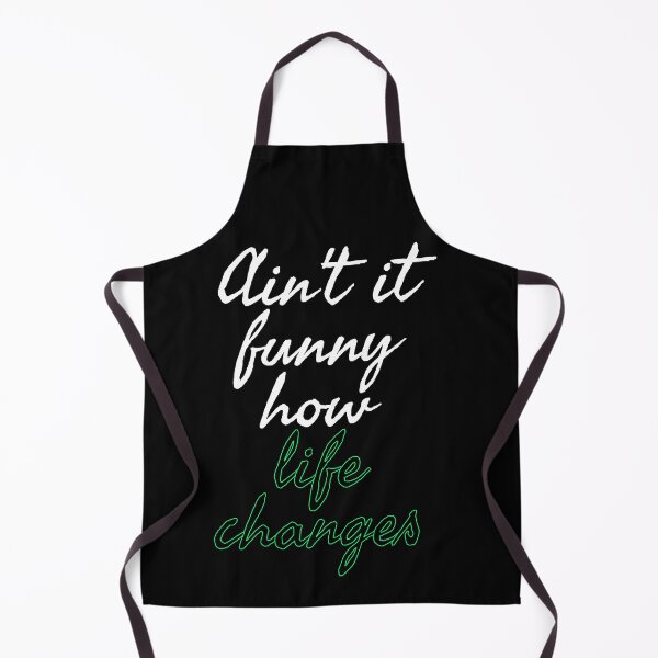 Item preview, ain't it funny how life changes designed and sold by Tamara999.
