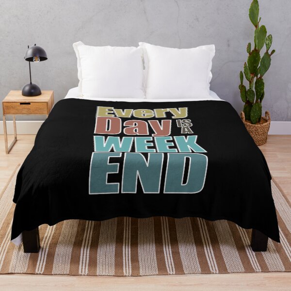 Item preview, Everyday is a Weekend, Every Day Is A Weekend, Retirement designed and sold by fairy-taler.