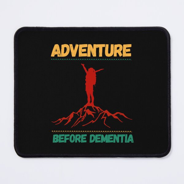 Item preview, Adventure Before Dementia - climbing designed and sold by PrintaMaria.