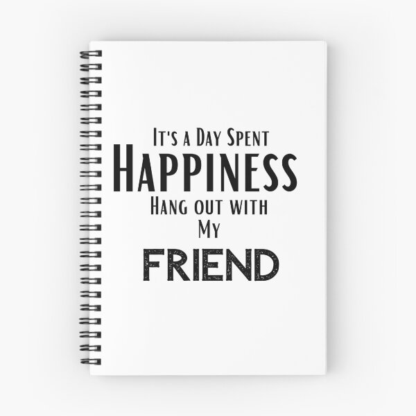 Item preview, funny friend quotes,Happines I'ts a day spent Hang out With my friend ,happy quotes designed and sold by behappysiempre.