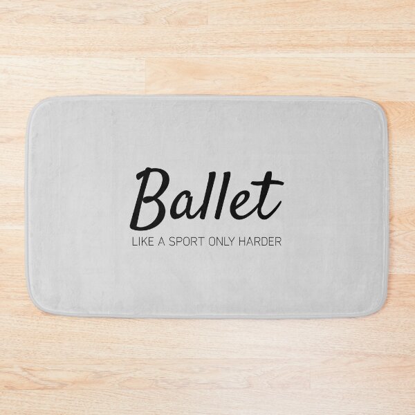 Item preview, Ballet like a sport only harder designed and sold by Minimalist Quotes and Sayings.