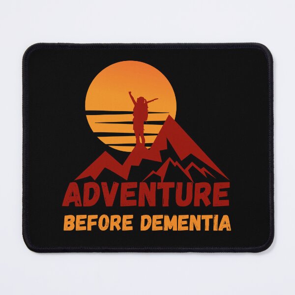 Item preview, Adventure Before Dementia - climbing designed and sold by PrintaMaria.