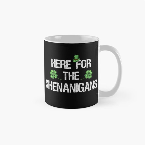 Item preview, St. Patrick's Day - Here For The Shenanigans II designed and sold by Lemon Pepper.