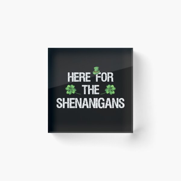 Item preview, St. Patrick's Day - Here For The Shenanigans II designed and sold by Lemon Pepper.