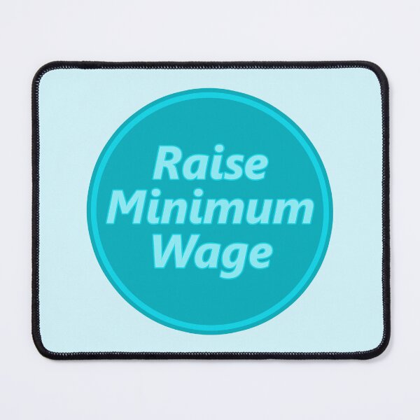 Item preview, Raise Minimum Wage designed and sold by voltzandvoices.