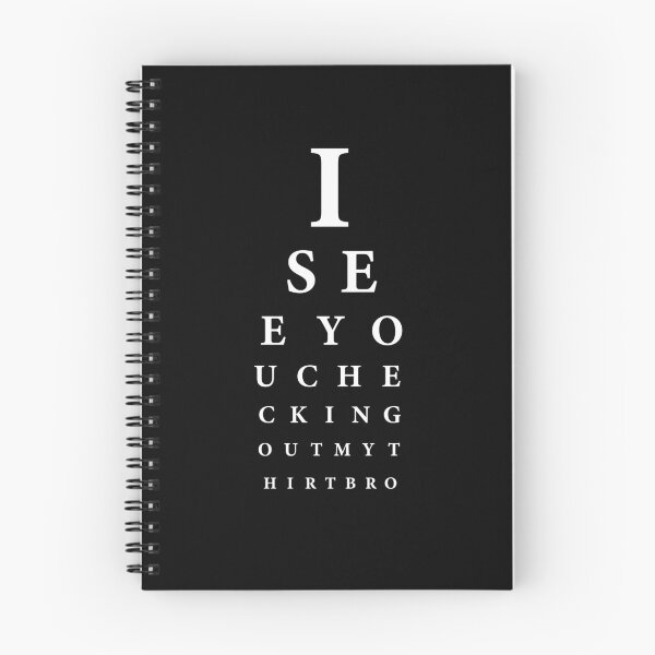 Item preview, I See You Checking Out My Shirt Bro Fun Eye Chart designed and sold by SuperFreshArt.