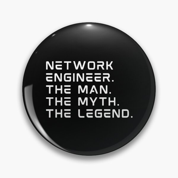 Item preview, Network Engineer The Man The Myth The Legend designed and sold by DAFIN.