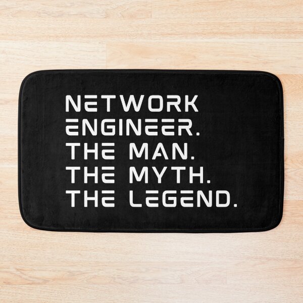 Item preview, Network Engineer The Man The Myth The Legend designed and sold by DAFIN.