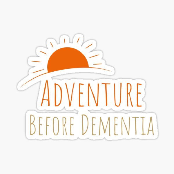Item preview, Adventure Before Dementia  designed and sold by PrintaMaria.